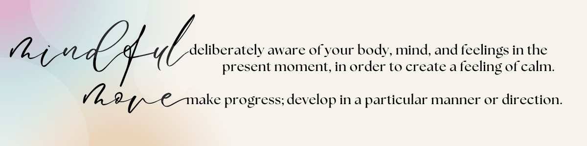mindful - move -